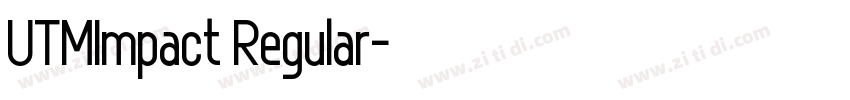 UTMImpact Regular字体转换 UTMImpact Regular字体转换
